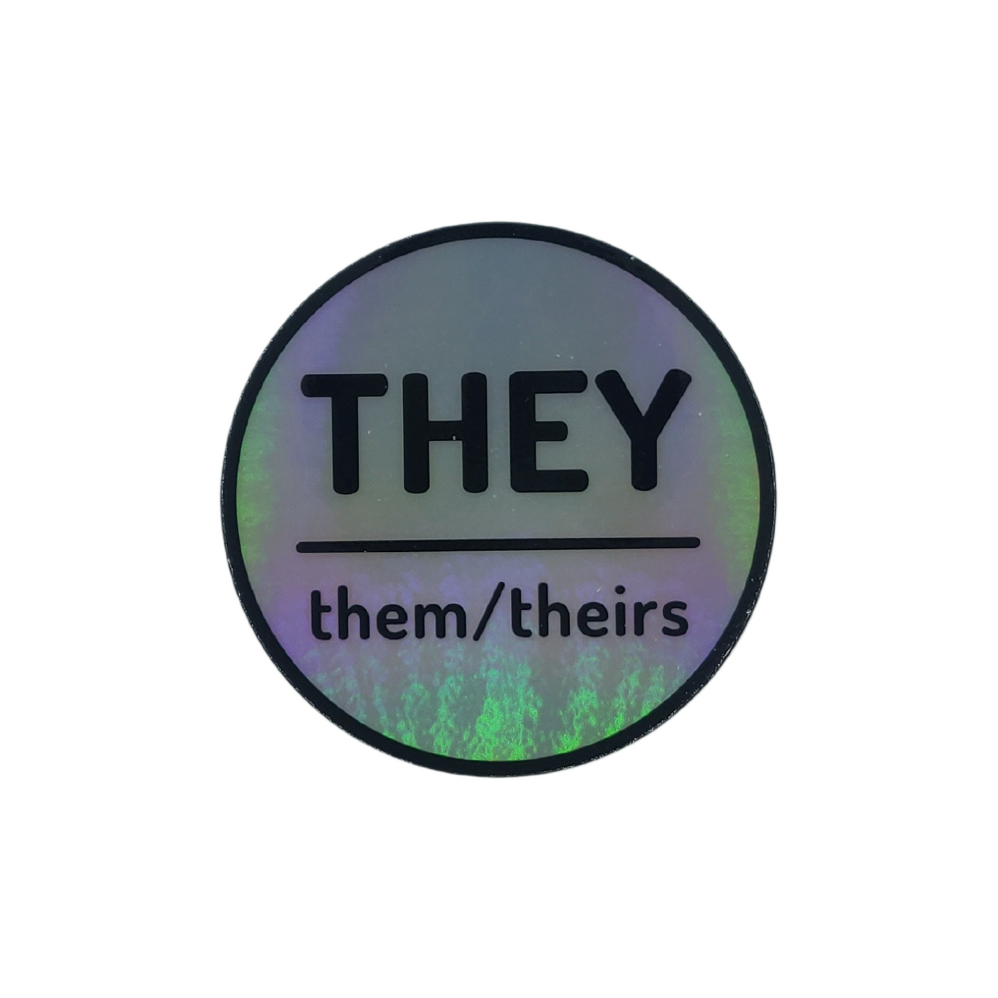 Holographic 3" Pronoun Sticker - They She He