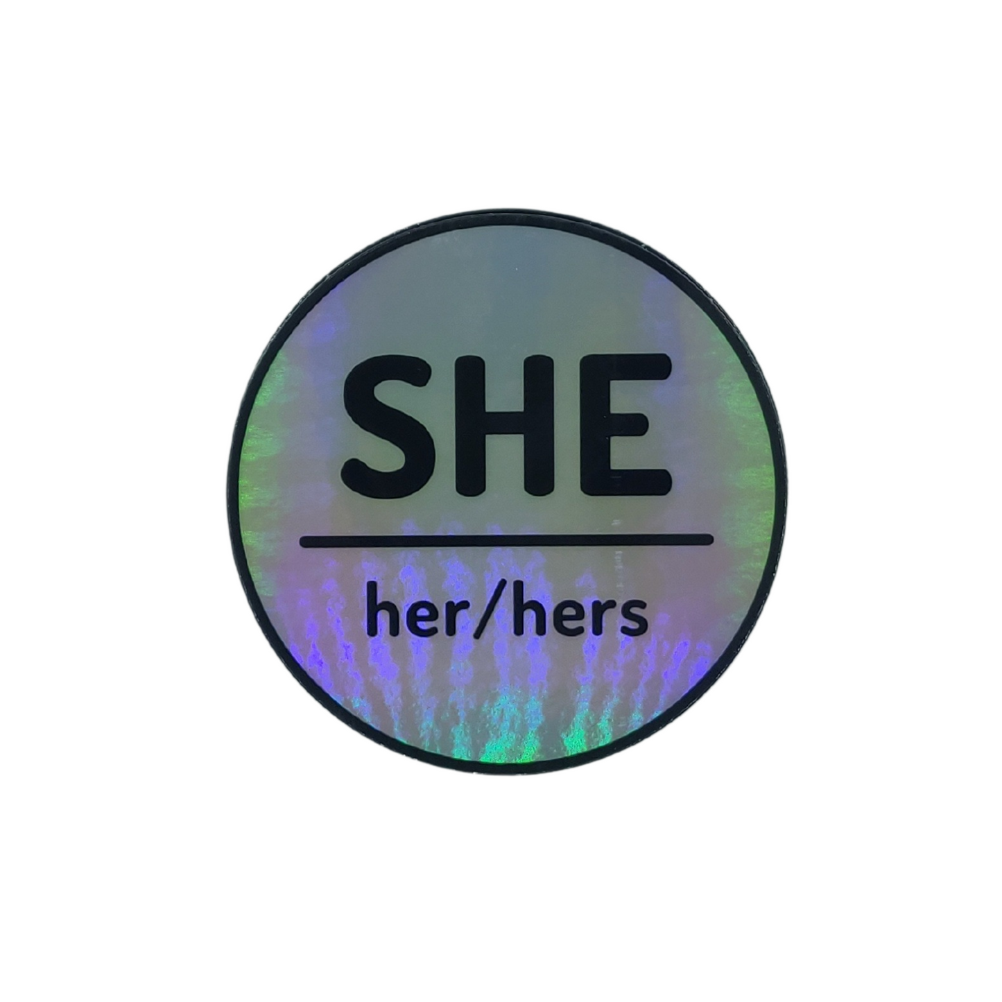 Holographic 3" Pronoun Sticker - They She He
