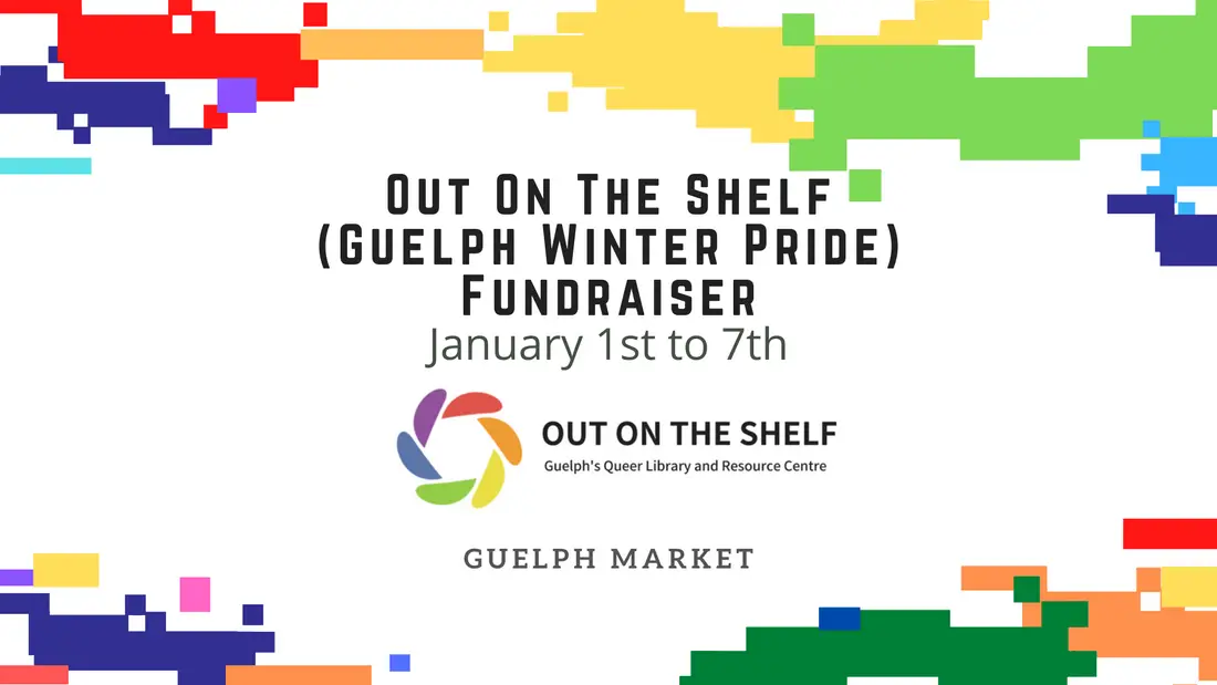 January Fundraiser - Out On The Shelf / Guelph Pride