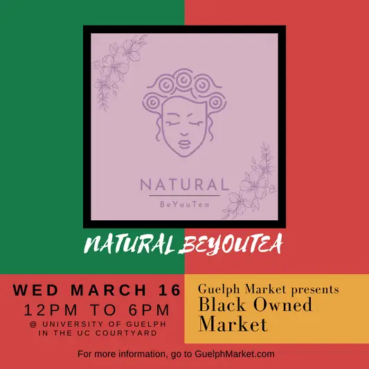 Black Owned Market Vendor - Natural BeYouTea