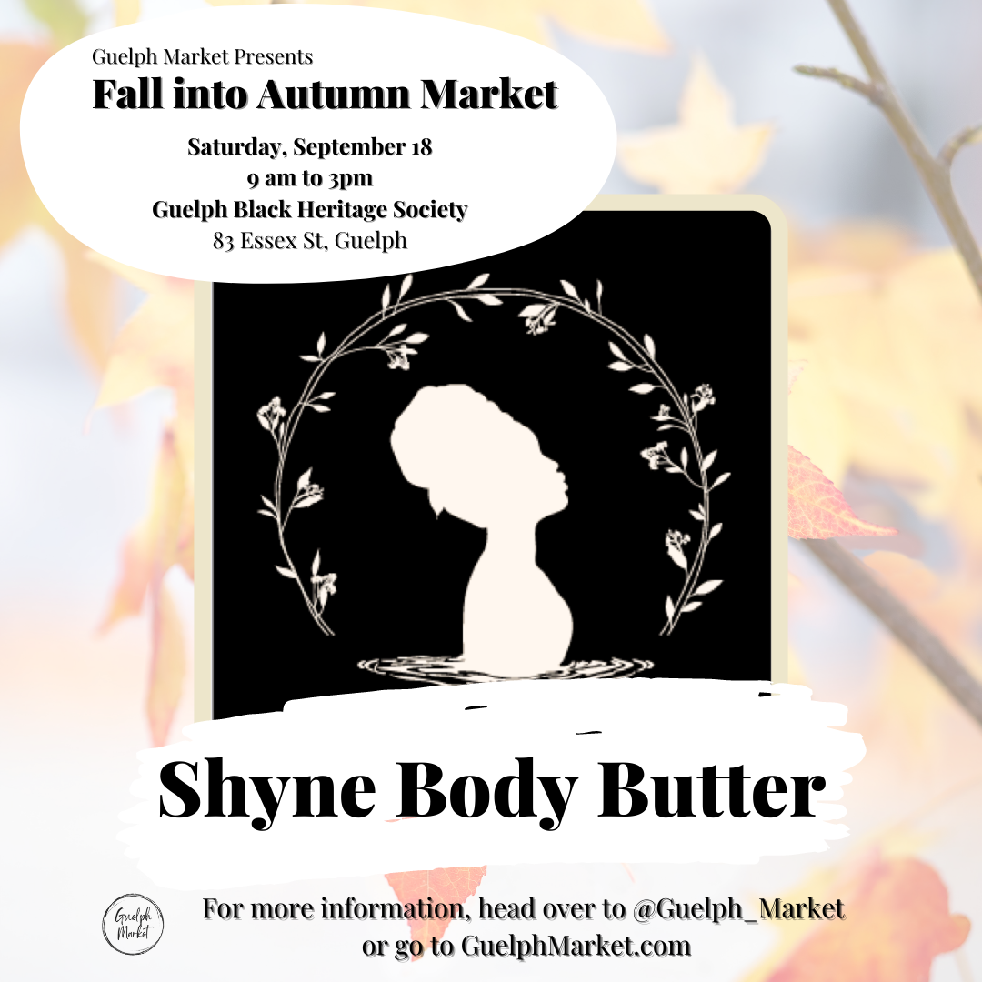Fall into Autumn Market Vendor Spotlight - Shyne Body Butter