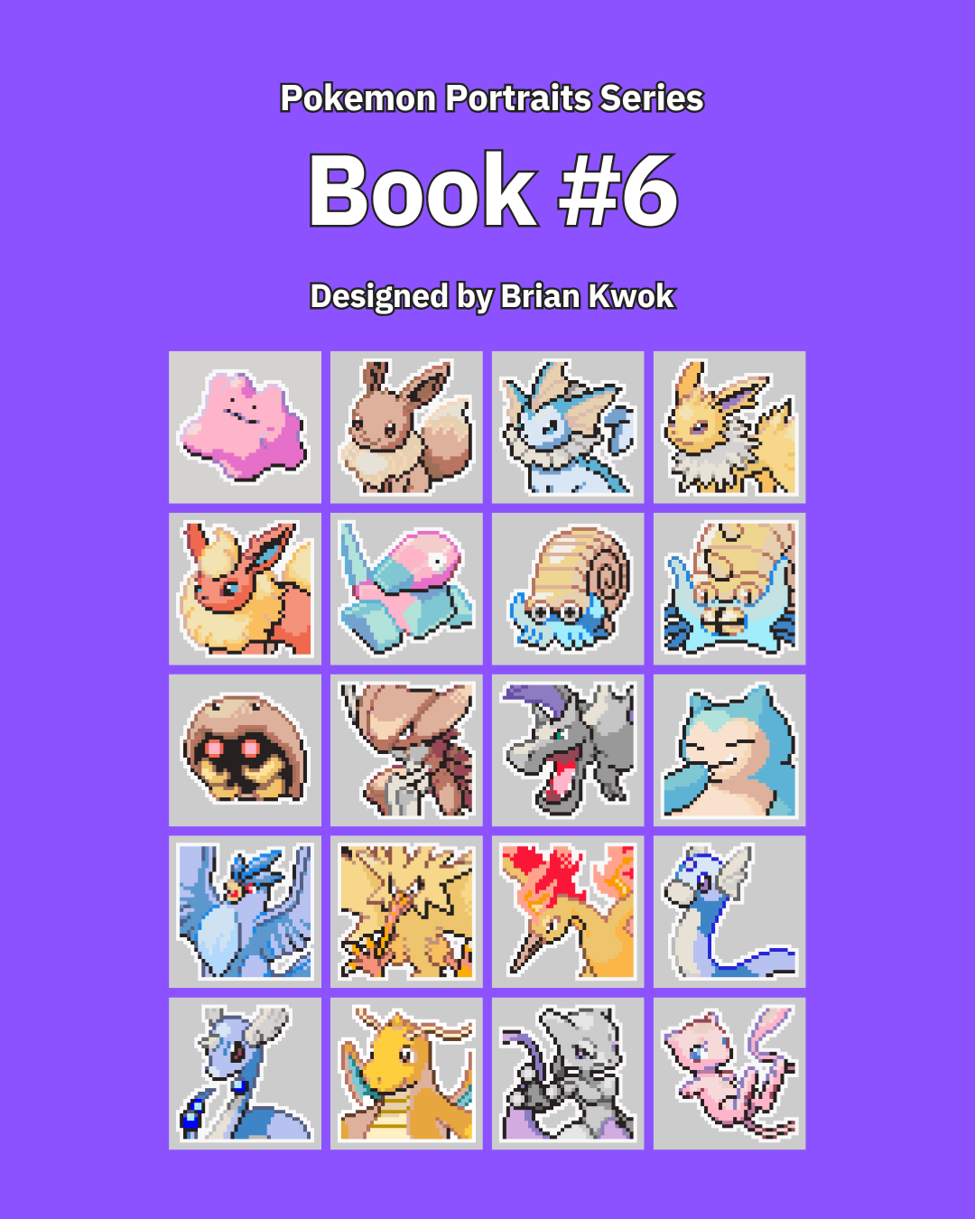 Pokemon Portraits - Book 6 (#0132 Ditto - #0151 Mew) by Brian Kwok Tapestry Crochet Pattern [Digital Pattern]